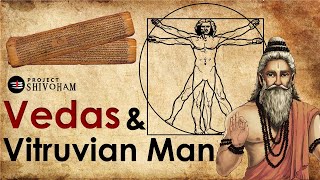 Vedas & The Vitruvian Man || The 2000 years old story of squaring the circle || Project SHIVOHAM