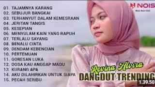 DANGDUT TERBAIK REVINA ALVIRA FULL ALBUM NONSTOP TANPA IKLAN