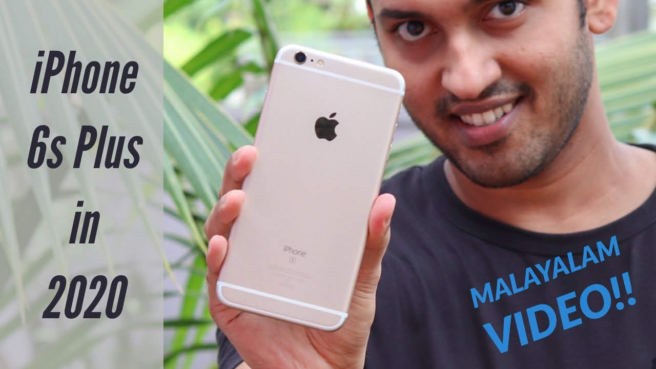 Iphone 6s Plus Malayalam Review In Youtube Iphone 6s Plus Malayalam Review In Youtube