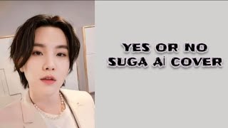 YES OR NO - JUNGKOOK •SUGA Aİ COVER•