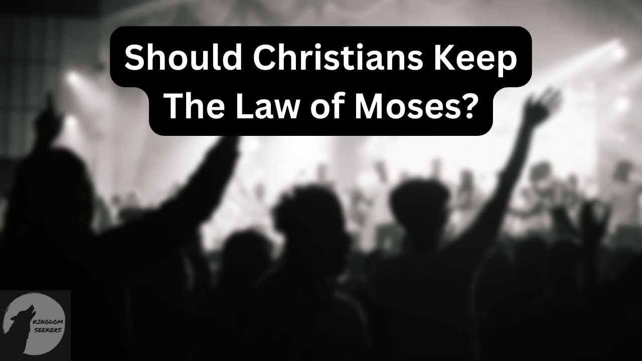 Should Christians Keep the Law of Moses? - YouTube