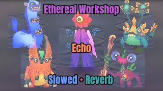 Msm Ethereal Workshop Wave 1 Slowedreverbecho
