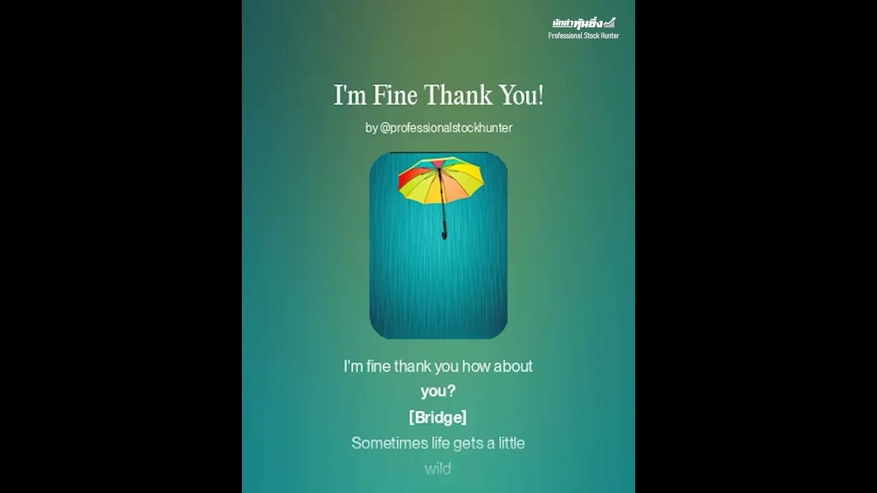 I'm Fine Thank You And You Scan Vf I'm Fine Thank You! - นักล่าหุ้นซิ่ง (เพลงสากลปลุกไฟ) - YouTube