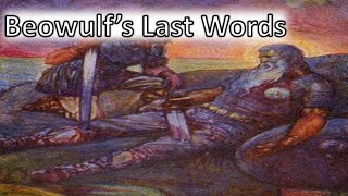 Beowulfs Last Words (Line 2793-2821)