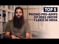 Top 5 Phono Pre-Amplifiers of 2022 Under 1 Lakh In India | The Revolver Club