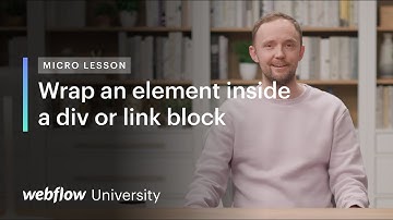 Quickly wrap an element inside a div or link block in Webflow – Micro lesson #39