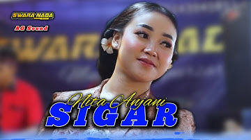 SIGAR - Nita Anjani - Swara Nada Music - AG Audio ( Official Live Music )