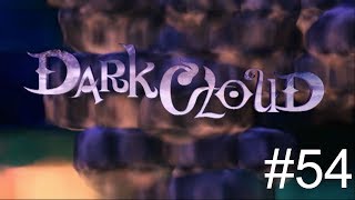 BST Dark Cloud - Part 54 S10 P4 Stream