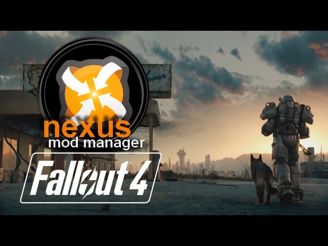 FALLOUT 4: Installing Mods using Nexus Mod Manager (NMM) **UPDATED