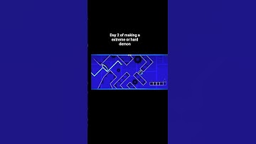 Day 2 of making a extreme or hard demon #geometrydash