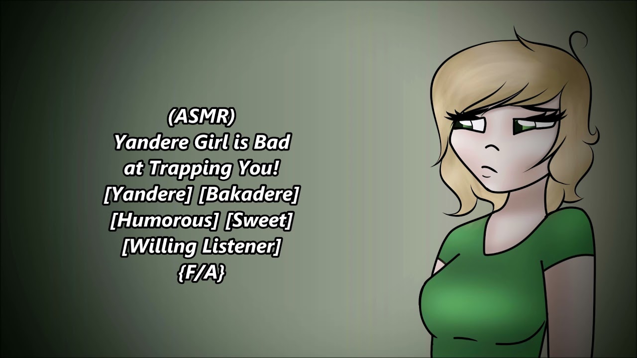 (ASMR) Yandere Girl is Bad at Trapping You! [Yandere] [Bakadere] [Humorous] [Sweet] {F/A}