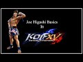 KOF XV (Version 1.51) Character Guide - Joe Higashi Basics