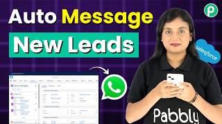 Automatically Send WhatsApp Messages to New Salesforce Leads