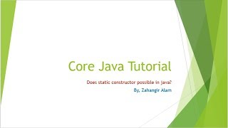 33. Core Java -Static constructor in java with live coading (Bangla tutorial)