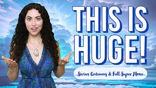 3 Angel Messages: Full Super Moon & Sirius Gateway! ✨
