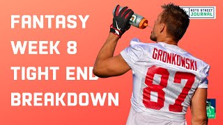 Fantasy Football Week 8 TE Rankings Start Rob Gronkowski Stream Tommy Sweeney