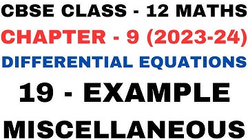 19 Example Miscellaneous l Chapter9 Differential Equations lex19lClass12th Maths l NEW NCERT 2023-24