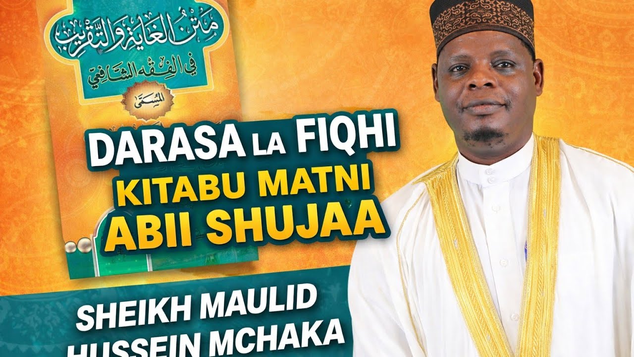NYAKATI ZA SWALA|MATNI ABII SHUJAA DARSA NO..|SHEIKH MAULID HUSSEIN.