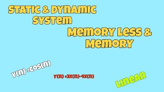 Famous Static (Memory less) & Dynamic (Memory) system _ شرح اشارات و نظم _ DSP _ Signal and System Profile
