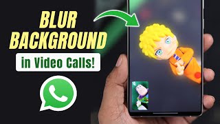 How to Blur Background on WhatsApp Video Call! [Android]