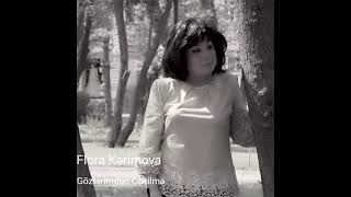 Flora Kərimova. \