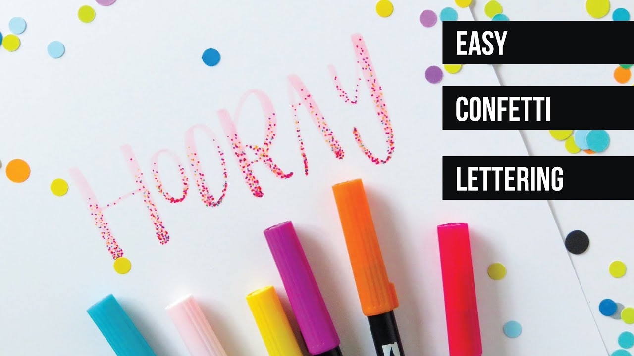 Easy Confetti Lettering Using Tombow Dual Brush Pens! - YouTube