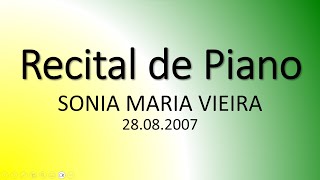 Sonia Maria Vieira - Recital de Piano