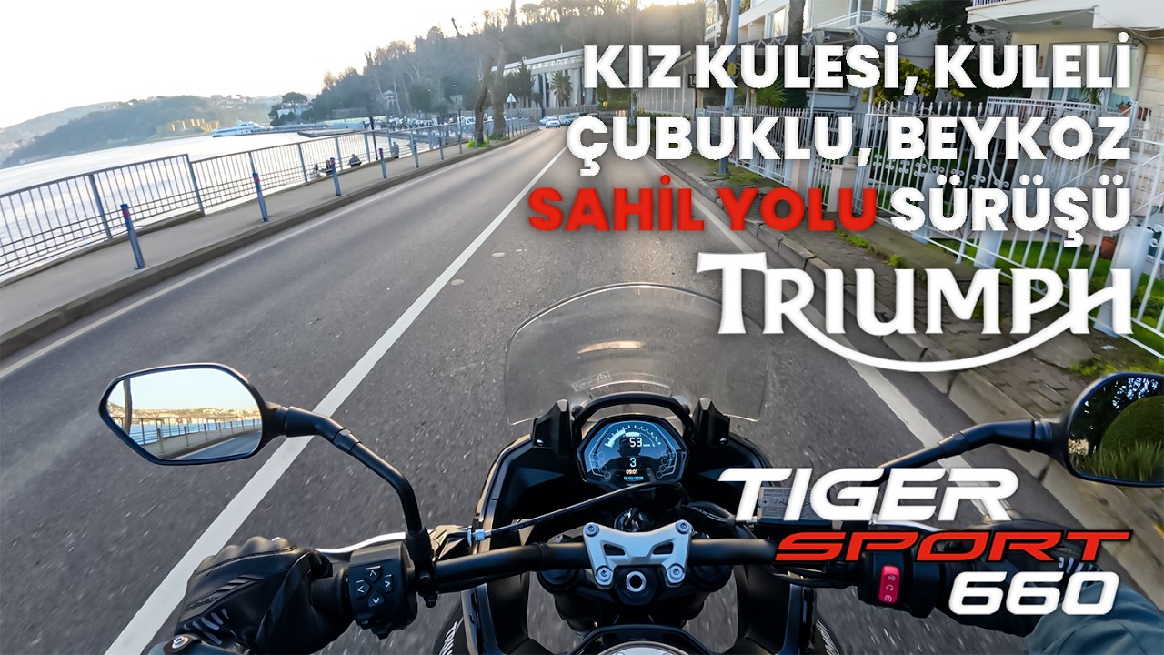 Üsküdar'dan Beykoz'a Sahil Rotası | Triumph Tiger Sport 660
