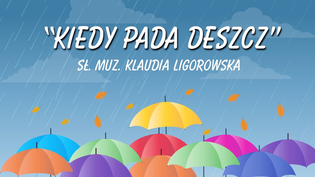 Piosenka Pada Deszcz Na Dworze "Kiedy pada deszcz" - piosenka dla dzieci - YouTube