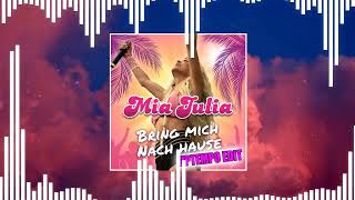 Mia Julia - Bring mich nach Hause (veT0x Uptempo Edit)