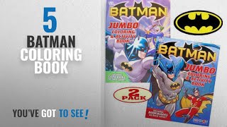 Top 10 Batman Coloring Book [2018]: BATMAN Coloring and Activity Book Set (2 Coloring Books)