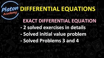 01.04 Exact Differential Equation - Problem Solution - Solved Example - Initial Value Problem