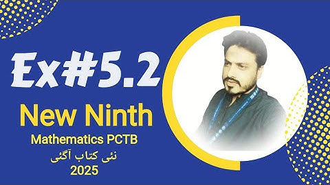 9th Class Mathematics | Equations,Inequality | Exercise 5.2|| PCTB | National Curriculum of Pakistan
