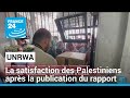 La satisfaction des palestiniens aprs la publication du rapport sur lunrwa  france 24