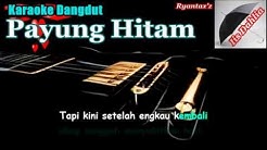 Karaoke Dangdut   Payung Hitam  - Durasi: 6:55. 