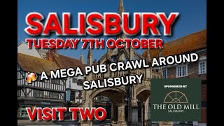 A Mega Pub Crawl Around Salisbury (Visit 2) (Sponsored By The Old Mill)
