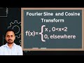 Fourier sine and cosine transform | Part 1