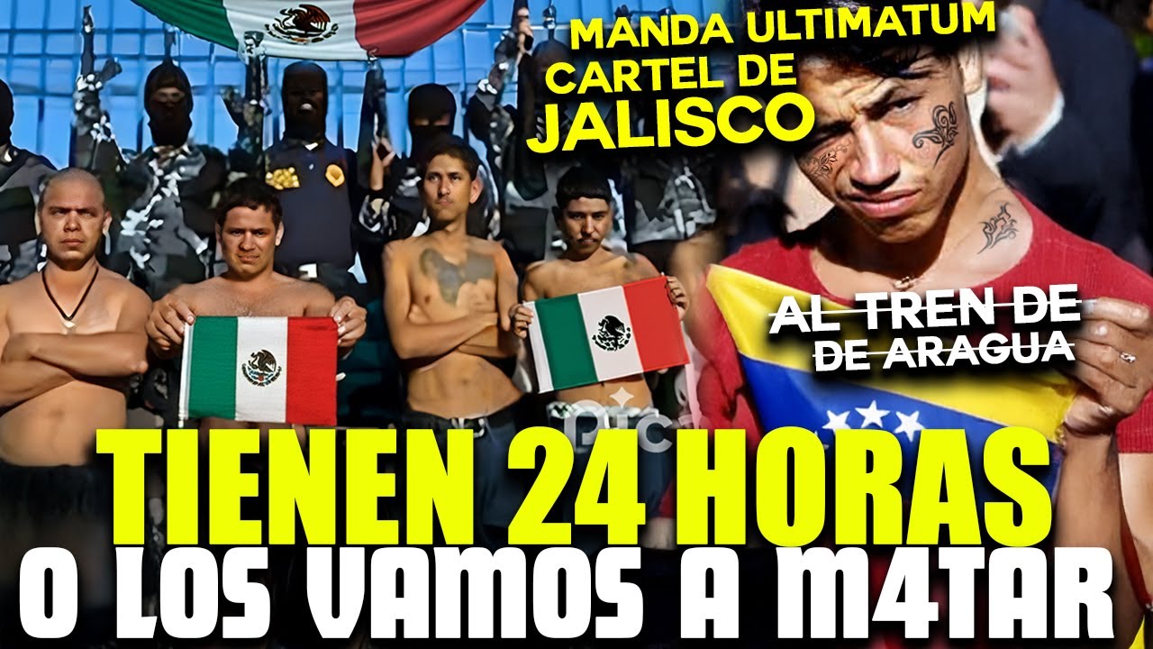 c-rtel-mexicano-le-da-24-horas-al-tren-de-aragua-o-respetan-a-m-xico-o