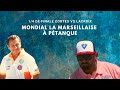 Cortes vs lacroix 14 de finale mondial la marseillaise  ptanque