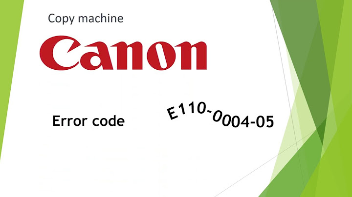 Máy in laser canon lbp 214dw báo lỗi e110-0000 năm 2024