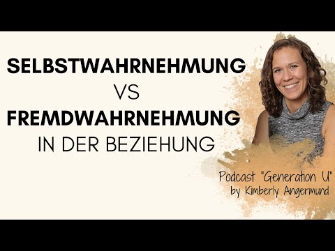 #125: Selbstwahrnehmung vs