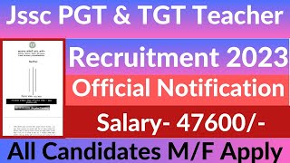 Jssc Jharkhand PGT and TGT teacher Recruitment 2023 Notification| Full details information