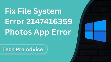 How To Fix File System Error  2147416359  Photos App Error