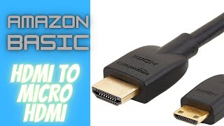 AMAZON BASIC HDMI TO MICRO HDMI