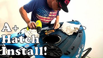 DIY Kayak Hatch Installation