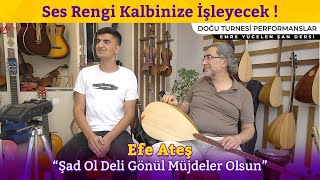 Ses Rengi Kalbinize İşleyecek ! Efe Ateş - Şad Ol Deli Gönül Müjdeler Olsun #DoğuTurnesi #Van Resimi