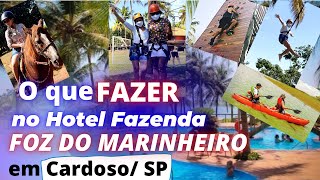 Hotel Fazenda Foz do Marinheiro em Cardoso/SP. Quando custa? - VLOG de viagem.