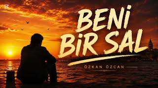 🎵 Beni Bir Sal