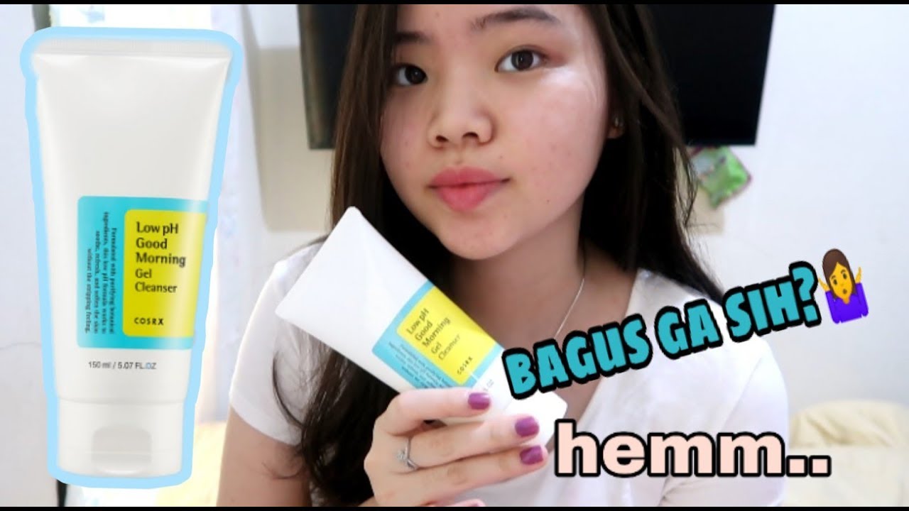 Review Cosrx Low PH Good Morning Gel Cleanser Verent Rusli YouTube