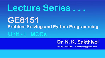 Dr. N. K. Sakthivel | Python Programming | GE8151 | UNIT I ALGORITHMIC PROBLEM SOLVING |